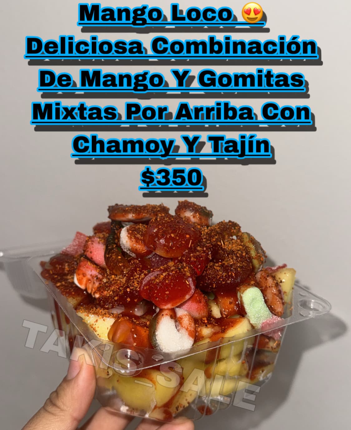 Mango loco con gomitas, chamoy y Tajín