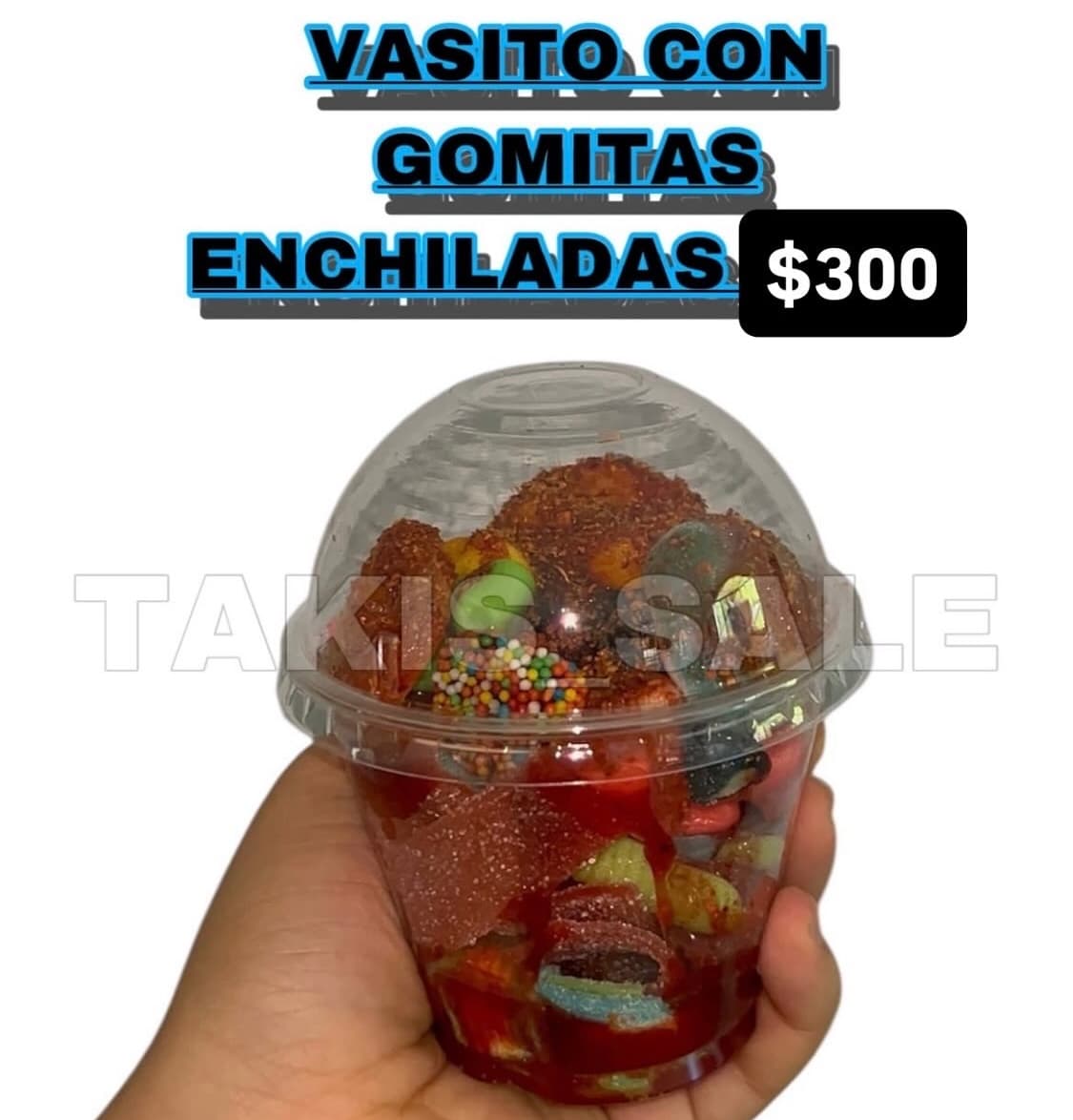 Vasito con gomitas enchiladas
